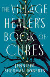 The Village Healer's Book of Cures