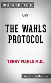 Portada de The Wahls Protocol: by Dr. Terry Wahls? | Conversation Starters (Ebook)