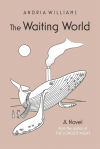 The Waiting World