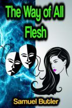 Portada de The Way of All Flesh (Ebook)