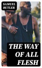 Portada de The Way of All Flesh (Ebook)