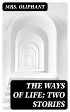 Portada de The Ways of Life: Two Stories (Ebook)