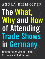 Portada de The What, Why and How of Attending Trade Shows in Germany (Ebook)