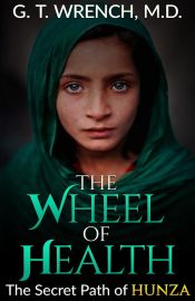 Portada de The Wheel of Health - The Secret Path of Hunza (Ebook)