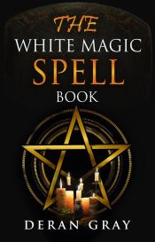 Portada de The White Magic Spellbook (Ebook)