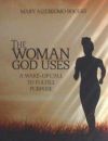 The Woman God Uses