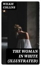 Portada de The Woman in White (Illustrated) (Ebook)