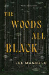 The Woods All Black