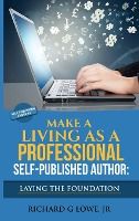 Portada de Make a Living as a Professional Self-Published Author Laying the Foundation