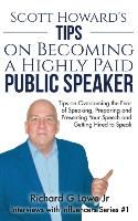 Portada de Scott Howard's Tips on Becoming a Highly Paid Public Speaker