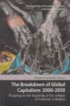 The breakdown Of global capitalism, 2000-2030