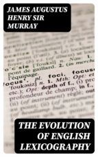 Portada de The evolution of English lexicography (Ebook)