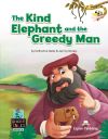 The kind elephant and the greedy man