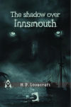 The shadow over Innsmouth,The shadow over Innsmouth