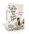 The to All the Boys I've Loved Before Collection: To All the Boys I've Loved Before; P.S. I Still Love You; Always and Forever, Lara Jean