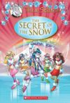 Thea Stilton Special Edition: The Secret of the Snow: A Geronimo Stilton Adventure