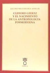 Portada de Clifford Geertz y el Nacimiento de la antropologia postmoderna