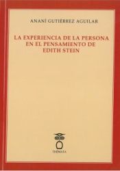 Portada de LA EXPERIENCIA DE LA PERSONA EN EL PENSAMIENTO DE EDITH STEIN