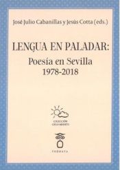 Portada de Lengua en paladar: Poes&iacute;a en Sevilla 1978-2018