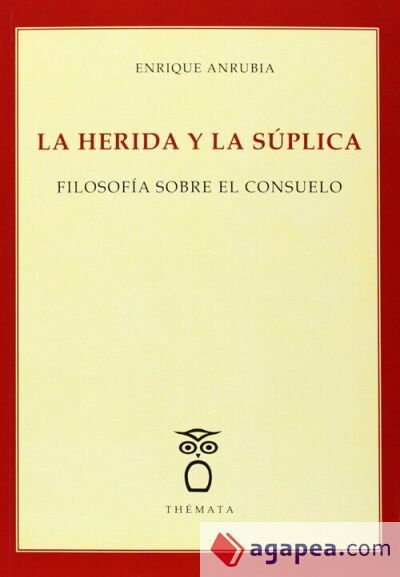 La herida y la súplica La herida y la súplica
