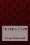 There and Back George MacDonald