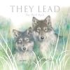 They Lead: The Wolf Pack