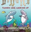 Things Are Looking Up: The Twenty-Eighth Sherman's Lagoon Collection Volume 28