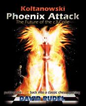 Portada de Koltanowski-Phoenix Attack-The Future of the c3-Colle