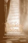 Thinking Biblically: Exegetical and Hermeneutical Studies