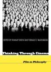 Thinking Through Cinema