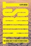 Thirst: The Global Quest to Solve the Water Crisis