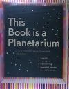 This Book Is a Planetarium: And Other Extraordinary Pop-Up Contraptions (Popup Book for Kids and Adults, Interactive Planetarium Book, Cool Books for Adults)