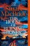 This House of Burning Bones