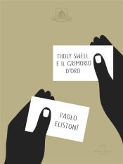 Tholy Swell E Il Grimorio D'Oro (Ebook)