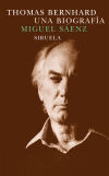 Thomas Bernhard. Una biografía