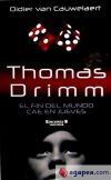 Thomas Drimm : el fin del mundo cae en jueves