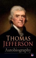 Portada de Thomas Jefferson: Autobiography (Ebook)