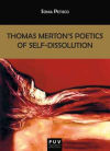 Thomas Merton"s Poetics of Self-Dissolution