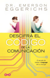 Portada de Descifra el Codigo de la Comunicacion = Cracking the Communication Code