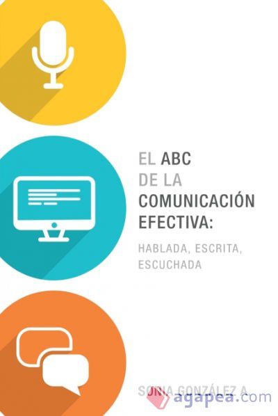 El ABC de la comunicaci&oacute;n efectiva