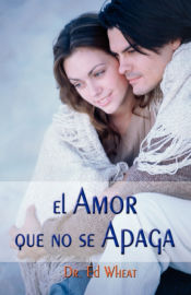 Portada de El Amor Que No Se Apaga = Love That Lasts