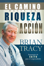 Portada de El Camino Hacia la Riqueza en Accion = The Way to Wealth in Action