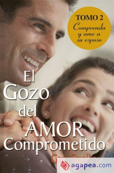 El gozo del amor comprometido El gozo del amor comprometido