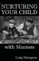 Portada de Nurturing Your Child with Mentors