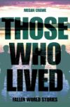 Those Who Lived: Fallen World Stories