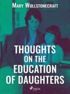 Portada de Thoughts on the Education of Daughters (Ebook)