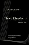 Three Kingdoms: A Historical Novel