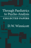 Through Paediatrics to Psycho-analysis