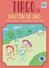 Tiago y el bast&oacute;n de oro
