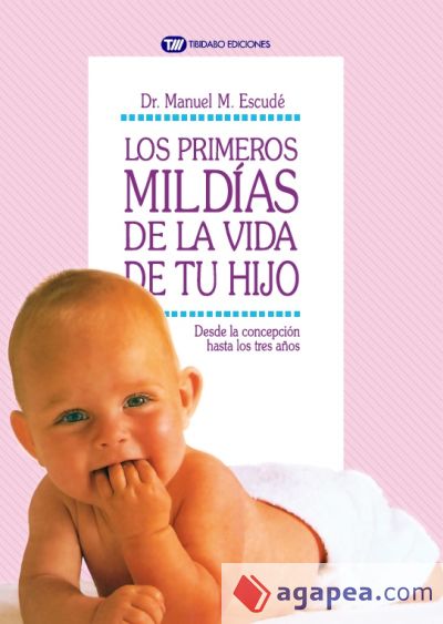 LOS PRIMEROS MIL DÍAS DE LA VIDA DE TU HIJO